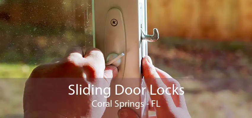 Sliding Door Locks Coral Springs - FL